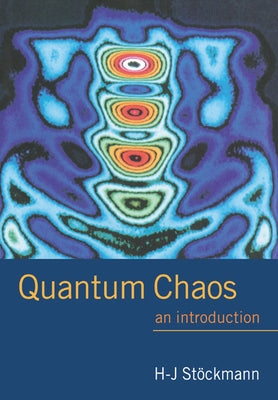 Quantum Chaos: An Introduction by Stockmann, Hans-Jurgen