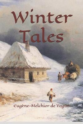 Winter Tales by Worth, Patricia J. F.