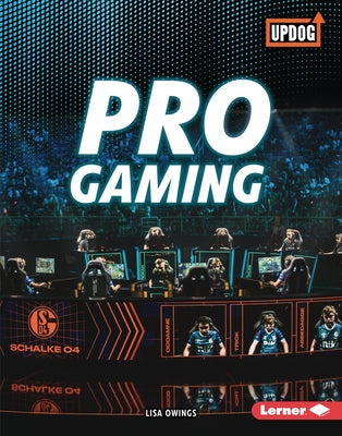 Pro Gaming by Owings, Lisa