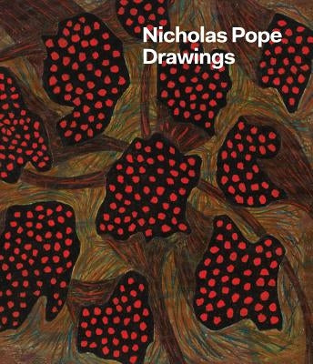 Nicholas Pope: Drawings by Pope, Nicholas