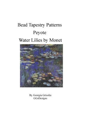 Bead Tapestry Patterns Peyote Water Lilies by Monet by Grisolia, Georgia