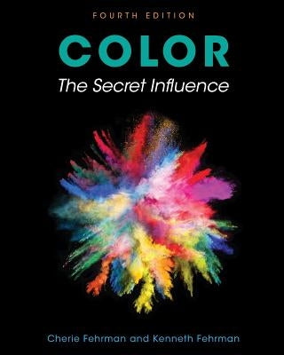 Color: The Secret Influence by Fehrman, Cherie