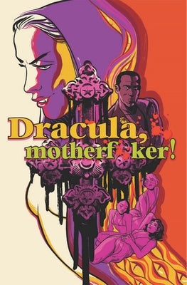 Dracula, Motherf**ker by Campi, Alex De