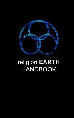 Religion Earth Handbook by Lane, Guy J.