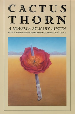 Cactus Thorn: (A Novella) by Austin, Mary