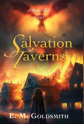 Salvation Taverns by Goldsmith, E. M.