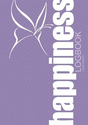 The Happiness Logbook by Kinker, Laura