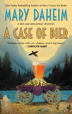 A Case of Bier: A Bed-And-Breakfast Mystery by Daheim, Mary