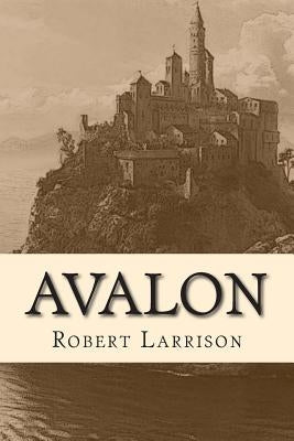 Avalon by Larrison, Robert