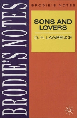 Lawrence: Sons and Lovers by Handley, Graham