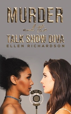 Murder and the Talk Show Diva by Richardson, Ellen