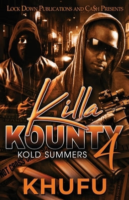 Killa Kounty 4 by Khufu