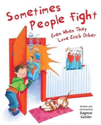 Sometimes People Fight--Even When They Love Each Other by Geisler, Dagmar