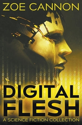 Digital Flesh by Cannon, Zoe