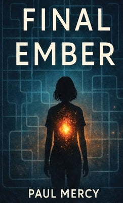 Final Ember by Mercy, Paul