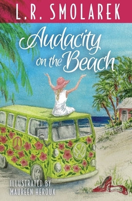Audacity on the Beach by Smolarek, L. R.