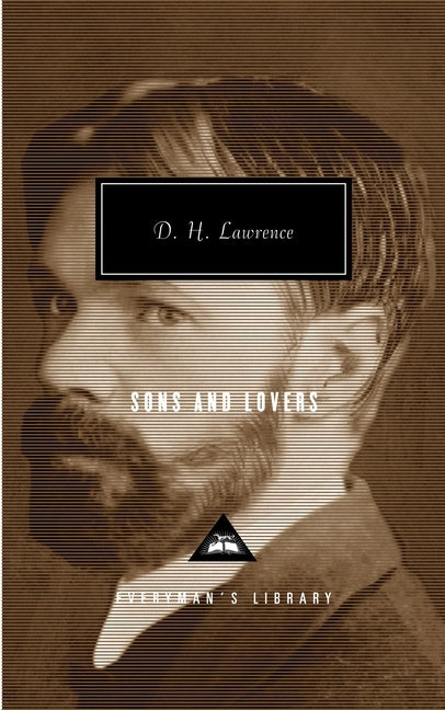 Sons and Lovers: Introduction by David Ellis by Lawrence, D. H.