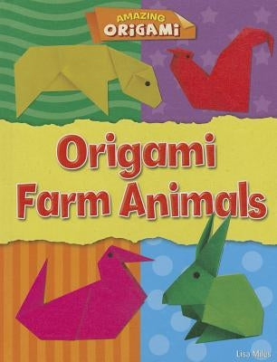 Origami Farm Animals by Miles, Lisa