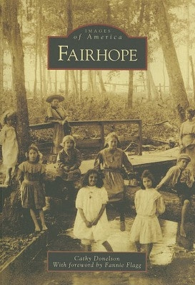 Fairhope by Donelson, Cathy