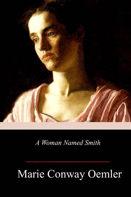A Woman Named Smith by Oemler, Marie Conway