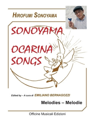 Sonoyama ocarina songs: Melodies by Bernagozzi, Emiliano