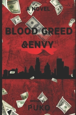 Blood Greed & Envy by Puko