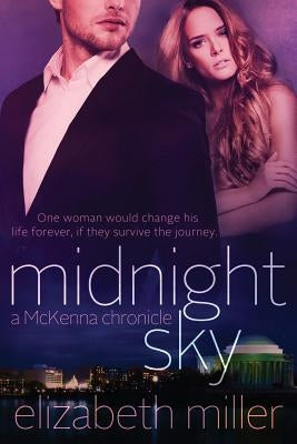 Midnight Sky: A McKenna Chronicle by Miller, Elizabeth