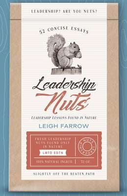 Leadership Nuts by Farrow, Leigh