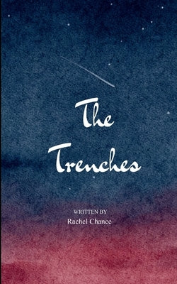 The Trenches by Chance, Rachel
