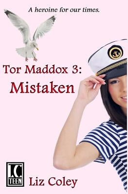 Tor Maddox: Mistaken by Coley, Liz