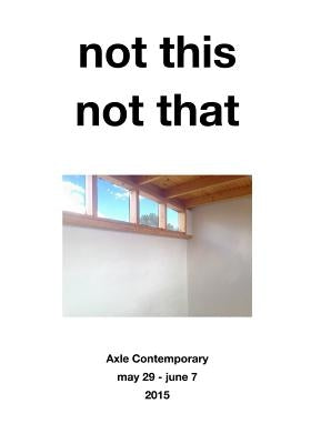 not this, not that by Chase-Daniel, Matthew