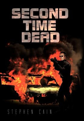 Second Time Dead by Cain, Stephen