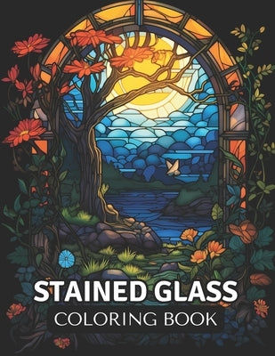 Stained Glass Coloring Book: 50 Inspirational and Easy Patterns for Relaxation by Fallen, Daniel