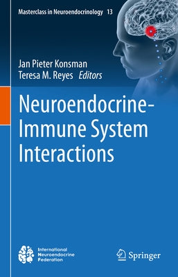 Neuroendocrine-Immune System Interactions by Konsman, Jan Pieter