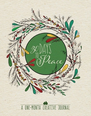 30 Days to Peace: A One-Month Creative Journal by Waterbrook