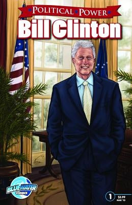 Political Power: Bill Clinton by Schnakenberg, Robert