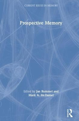 Prospective Memory by Rummel, Jan