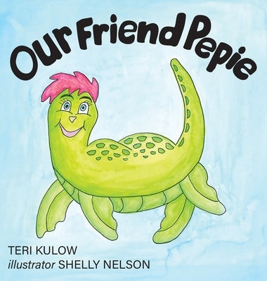 Our Friend Pepie by Kulow, Teri