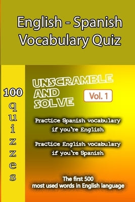 English - Spanish Vocabulary Quiz - Match the Words - Volume 1 by Ristea, Valentin