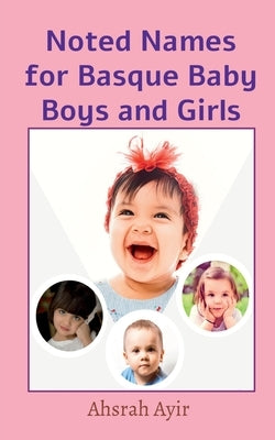 Noted Names for Basque Baby Boys and Girls by Hegde, Subbu