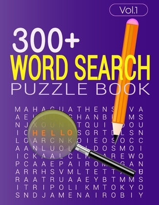300+ WORD SEARCH PUZZLE BOOK (Vol.1): Word search book with solution by Johnston, Eric
