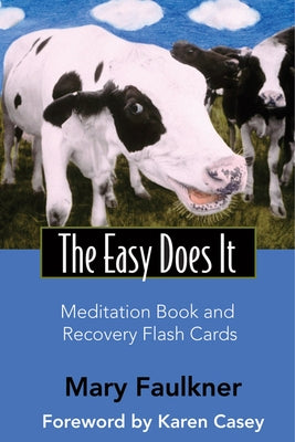Easy Does It Meditation Book and Recovery Flash Cards [With Flash Cards] by Faulkner, Mary