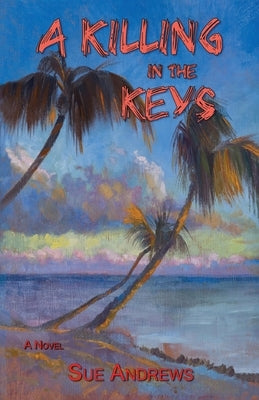 A Killing in the Keys by Andrews, Sue
