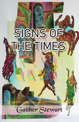 Signs of the Times by Stewart, Gaither