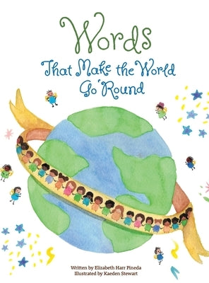 World That Make the World Go 'Round by Harr Pineda, Elizabeth