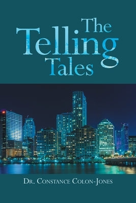 The Telling Tales by Colon-Jones, Constance