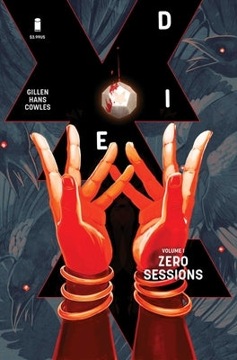Die: Loaded Volume 1: Zero Sessions by Gillen, Kieron