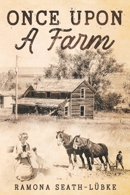 Once Upon a Farm by Seath Lübke, Ramona