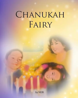 The Chanukah Fairy by Bruyndonckx, Noemi DeLeon