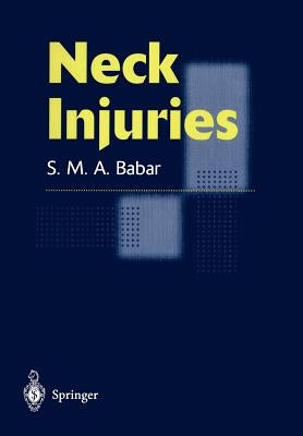 Neck Injuries by Babar, Syed M. a.
